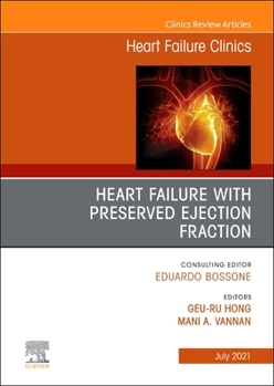 Hardcover Heart Failure with Preserved Ejection Fraction, an Issue of Heart Failure Clinics: Volume 17-3 Book