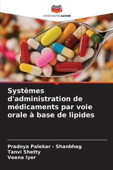 Paperback Systèmes d'administration de médicaments par voie orale à base de lipides [French] Book