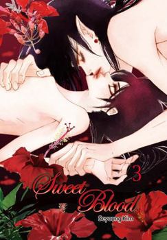 Sweet Blood Volume 3 - Book #3 of the Sweet Blood