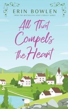 Paperback All That Compels the Heart Book