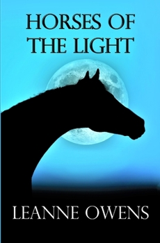 Horses Of The Light - Book #2 of the Outback Riders