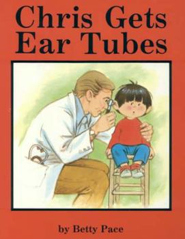 Paperback Chris Gets Ear Tubes Book