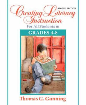 Paperback Creating Literacy Instruction for All Students in Grades 4 to 8 Book