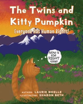 Paperback The Twins and Kitty Pumpkin: Everyone Has Human Rights! Book