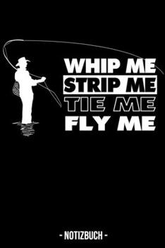 Notizbuch: A5 Journal Papier Notizblock To Do Tagebuch Notizzettel Wochenplaner Journal für Fischer, Fliegenfischer und Angler (German Edition)