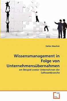 Paperback Wissensmanagement in Folge von Unternehmensübernahmen [German] Book