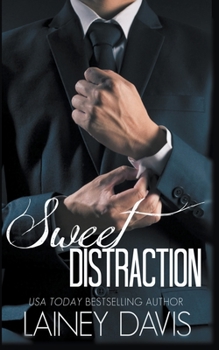 Sweet Distraction - Book #1 of the Stag Brothers