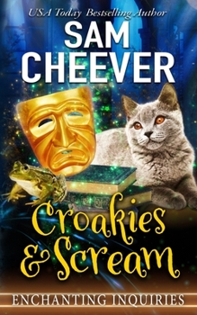 Croakies & Scream - Book #5 of the Enchanting Inquiries