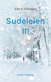 Paperback Sudeleien III: Erster Teilband [German] Book
