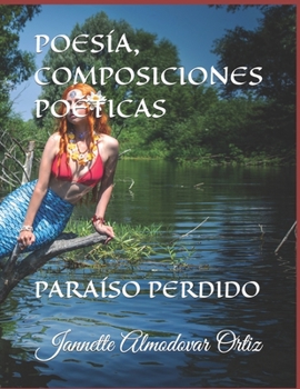 Paperback Poesía, Composiciones Poéticas: Paraíso Perdido [Spanish] Book