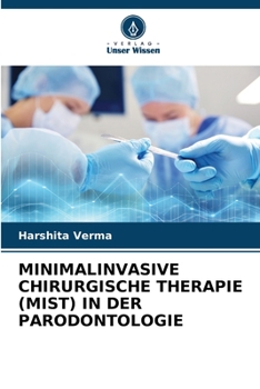Paperback Minimalinvasive Chirurgische Therapie (Mist) in Der Parodontologie [German] Book