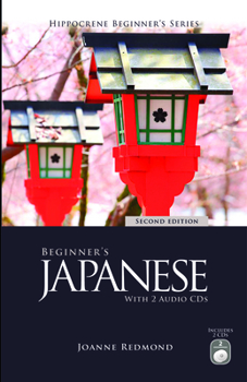 Paperback Beginner's Japanese with 2 Audio Cds, Second Edition [With 2 CDs] Book