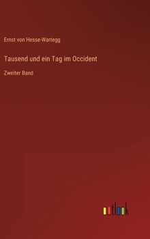 Hardcover Tausend und ein Tag im Occident: Zweiter Band [German] Book