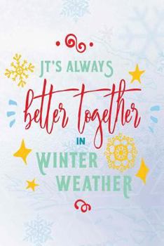 It's Always Better Together In Winter Weather