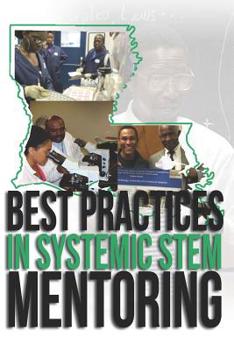 Paperback Best Practices in Systemic STEM Mentoring Book