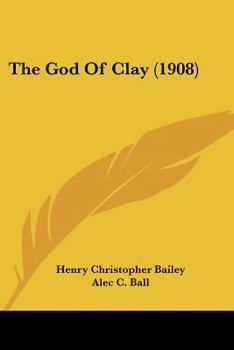 Paperback The God Of Clay (1908) Book