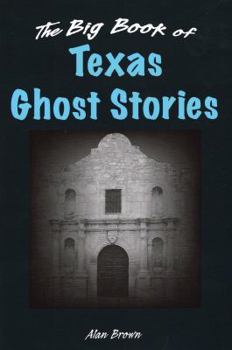 Hardcover The Big Book of Texas Ghost Stories Book