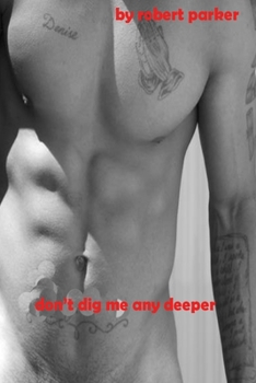 Paperback Dont' Dig Me Any Deeper Book