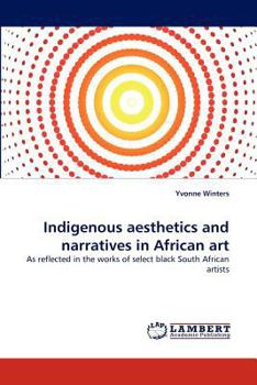 Paperback Indigenous aesthetics and narratives in African art Book
