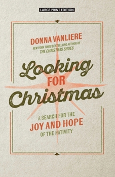 Paperback Looking for Christmas: A Search for Joy and Hope of the Nativity [Large Print] Book