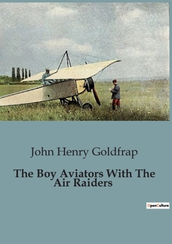 Paperback The Boy Aviators With The Air Raiders Book