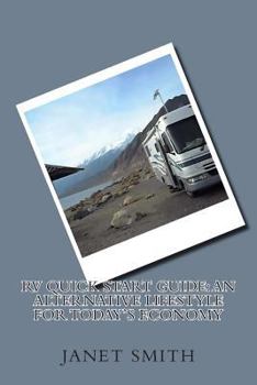 Paperback RV Quick Start Guide: An Alternative Lifestyle for Today's Economy Book