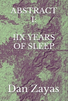 Paperback Abstract I: : 8 years of sleep Book