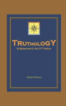 Truthology: Enlightenment in the 21st Century