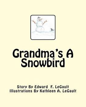 Paperback Grandma's A Snowbird Book