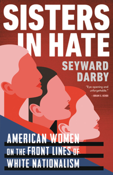Hardcover Sisters in Hate: American Women on the Front Lines of White Nationalism Book