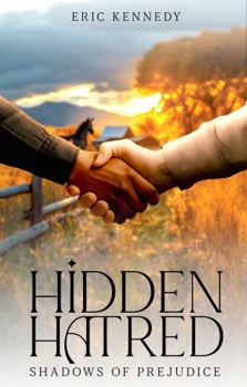 Paperback HIDDEN HATRED: SHADOWS OF PREJUDICE Book