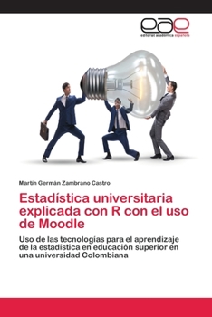 Paperback Estadística universitaria explicada con R con el uso de Moodle [Spanish] Book