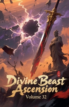 Paperback Divine Beast Ascension, Volume 32 Book
