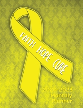 Bladder Cancer Awareness Ribbon Faith Hope Cure: 2020-2023 Four Year Monthly Planner Calendar, Notebook and More