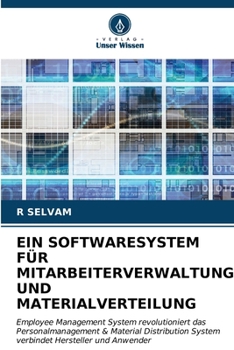 Paperback Ein Softwaresystem Für Mitarbeiterverwaltung Und Materialverteilung [German] Book