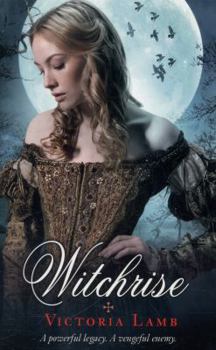 Witchrise - Book #3 of the Tudor Witch Trilogy