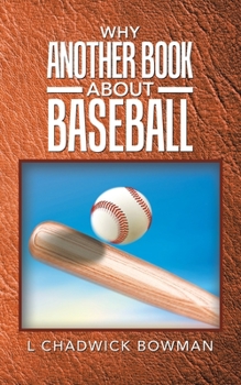 Paperback Why Another Book About Baseball? Book