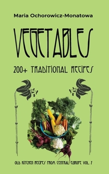 Paperback Vegetables: 200+ traditional recipes Book