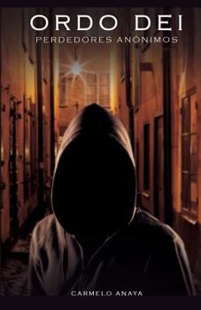 Paperback Orde Dei: Perdedores anónimos [Spanish] Book
