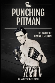 Paperback The Punching Pitman: The Career of Frankie Jones Book