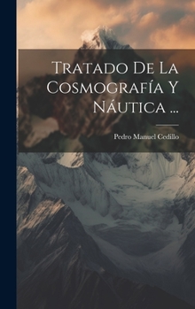 Hardcover Tratado De La Cosmografía Y Náutica ... [Spanish] Book