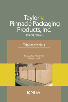 Paperback Taylor v. Pinnacle Packaging Products, Inc.: Trial Materials Book