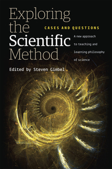 Paperback Exploring the Scientific Method: Cases and Questions Book