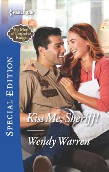 Kiss Me, Sheriff! - Book #2 of the Men of Thunder Ridge