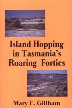 Hardcover Island Hopping in Tasmania's Roaring Forties Book