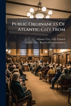 Paperback Public Ordinances Of Atlantic City From Book