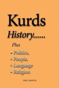 Paperback Kurds History: Politics, People, Language and Religion Book