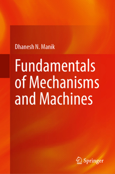 Hardcover Fundamentals of Mechanisms and Machines Book