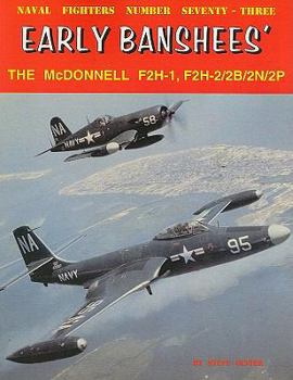 Paperback Early Banshees': The McDonnell F2H-1, F2H-2/2B/2N/2P Book