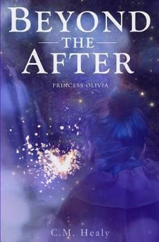 Beyond the After: Princess Olivia